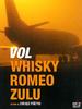 Whisky, Romeo, Zulu