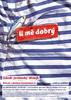 我没异议/U me dobrý(2008)