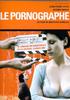 春宫电影人/Pornographe, Le
