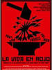Vida en rojo, La(2008)