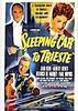 去特利埃斯特的卧铺车/Sleeping Car to Trieste(1948)