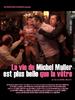 Vie de Michel Muller est plus belle que la vôtre, La(2005)