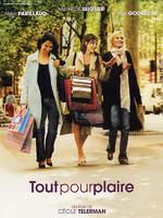 拥有令人喜欢的一切优点Tout pour plaire (2005)