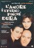Amore è eterno finché dura, L'(2004)