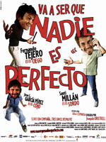 Va ser que nadie es perfecto (2006)