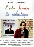 大树、市长和文化馆L'Arbre, le Maire et la Mediatheque (1993)