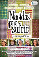 天生命苦Nacidas para sufrir (2009)