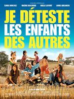 我恨其他的孩子Je déteste les enfants des autres (2007)