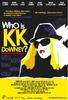 我的成名自传/Who Is KK Downey?(2008)