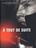 瞬间/À tout de suite(2004)