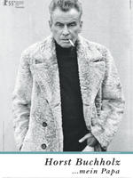 Horst Buchholz... mein Papa (2005)