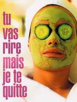 你会笑，但我走了Tu vas rire mais je te quitte (2005)