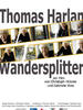 Thomas Harlan - Wandersplitter(2007)