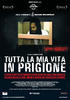 我的一生在狱中度过/In Prison My Whole Life(2007)