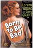 天生反骨/Born to Be Bad(1934)