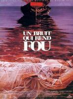 致疯的喧嚣Un bruit qui rend fou (1995)