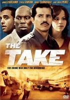 暴劫追缉The Take (2007)