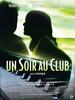 俱乐部的一夜/Un soir au club(2009)