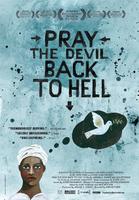 祈祷恶魔回归地狱Pray the Devil Back to Hell (2008)
