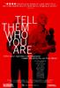 告诉他们你是谁/Tell Them Who You Are(2004)