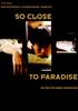 扁担·姑娘/So Close to Paradise