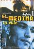 Medina, El(1999)
