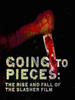 肢解：肢解电影的兴起与没落/Going to Pieces: The Rise and Fall of the Slasher Film(2006)