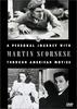 马丁斯科塞斯美国电影之旅/A Personal Journey with Martin Scorsese Through American Movies
