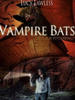 吸血蝙蝠/Vampire Bats