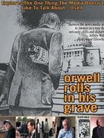 乔治·奥威尔不得安息Orwell Rolls in His Grave (2003)