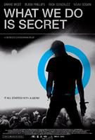 我们所做的一切都是秘密What We Do Is Secret (2007)