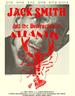 杰克·史密斯和亚特兰蒂斯的毁灭/Jack Smith and the Destruction of Atlantis(2006)