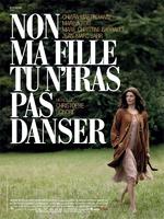 不，我的女儿，你不能去跳舞！Non ma fille, tu n'iras pas danser (2009)