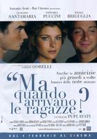 女孩们什么时候来？Ma quando arrivano le ragazze? (2005)