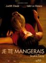 我想吃掉你/Je te mangerais(2009)