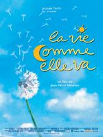 Vie comme elle va, La (2003)