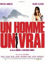 一个男人，一个真正的男人Un homme, un vrai (2003)