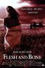 无情大地有情天/Flesh and Bone