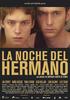 Noche del hermano, La(2005)