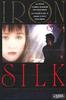铁与丝/Iron & Silk