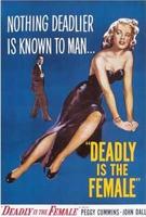 枪疯Deadly Is the Female (1950)
