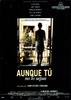 尽管你一无所知/Aunque tú no lo sepas