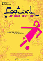 你所不知道的足球Football Under Cover (2008)