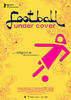 你所不知道的足球/Football Under Cover