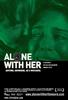 与她在一起/Alone with Her(2007)