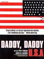 Daddy, Daddy USA (2005)