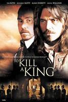 叛徒与英雄To Kill a King (2003)