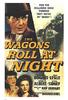 The Wagons Roll at Night