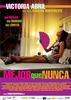 越来越好/Mejor que nunca(2008)