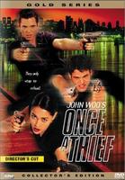 纵横四海Once a Thief (1997)